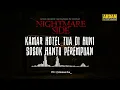 Download Lagu KAMAR HOTEL TUA DI HUNI SOSOK HANTU PEREMPUAN (NIGHTMARE SIDE OFFICIAL 2025) - ARDAN RADIO
