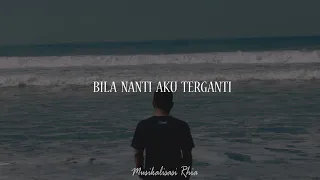 Download Musikalisasi Rhia : Bila Nanti Aku Terganti (Tulisanhujan_) part 1 MP3