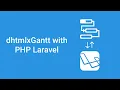 How to Create a JavaScript Gantt Chart App Using PHP Laravel - DHTMLX Tutorial