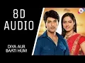 Download Lagu Diya Aur Baati Hum Title Song || (8D AUDIO) || creation3 || USE EARPHONES