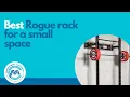 Best rogue rack for a small space