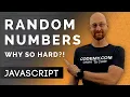 Why Are Random Numbers So Hard - Javascript Programming 16