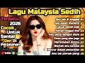 Lagu Lagu Malaysia Sedih 😭 Lagu Bikin Nangis 💫 Cocok Untuk Menemani Hari-hari mu 