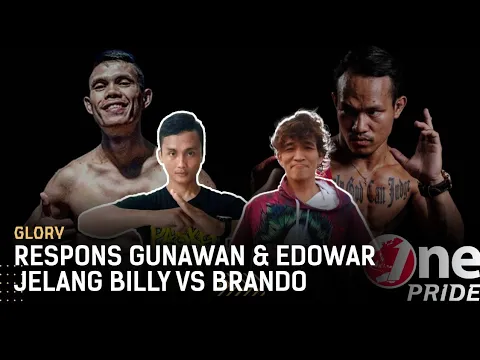 Komentar Gunawan Sutrisno & Edowar Firnanda Jelang Rematch Panas Billy vs Brando | One Pride Glory