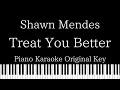 Download Lagu 【Piano Karaoke Instrumental】Treat You Better / Shawn Mendes【Original Key】