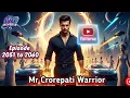 Download Lagu Mr Crorepati Warrior 2051 to 2060