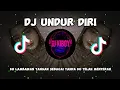 Download Lagu DJ TERBARU  UNDUR DIRI REMIX FULL BASS VIRAL TIKTOK  2024 || DJ KIBOY