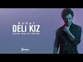Buray - Deli Kız (Ozan Gullu Remix)