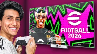 واخيرا جربت لعبة EFootball 2026 الكاملة 