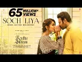 Lagu Soch Liya Song | Radhe Shyam | Prabhas, Pooja Hegde | Mithoon, Arijit Singh, Manoj M | Bhushan K