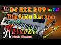Download Lagu Paling Enak Buat Karaoke || Dj Remix Dut Titip Rindu Buat Ayah - Ebiet G Ade || Karaoke Nada Wanita