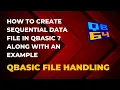 QBASIC File Management Creating Sequential File An Example