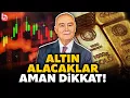 Lagu Altın rekordan rekora koşuyor! Uzman isim yükseliş trendini anlatıp altın alacakları uyardı!