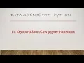 11 Keyboard Shortcuts Jupyter Notebook