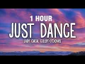 Download Lagu [1 HOUR] Lady Gaga - Just Dance (Lyrics) ft. Colby O'Donis