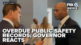 FOX45 awaits overdue public safety records from MD Judiciary for 167 days Governor reacts