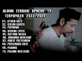 Download Lagu Album Apache13 Terbaru 2022/2023 | Ayeuen Hate,Rante Peutemun, Bungong Meuligoe, Paling Meu Asoe