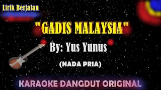 Download [GADIS MALAYSIA] || Nada PRIA/COWOK || KARAOKE DANGDUT ORIGINAL MP3