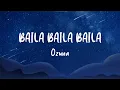Download Lagu Ozuna - BAILA BAILA BAILA (Lyrics)