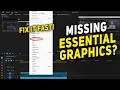 Can t Find Essential Graphics in Premiere Pro 2025 Discover Why