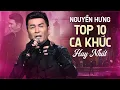 Download Lagu Nguyễn Hưng - Top 10 Ca Khúc Hay Nhất Của Danh Ca Nguyễn Hưng | Nhạc Hải Ngoại Sôi Động