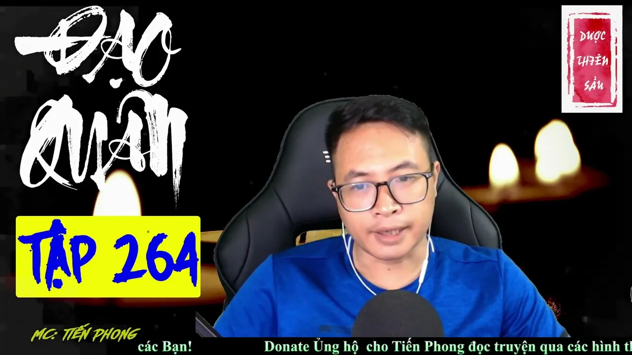 [TẬP 264] ĐẠO QUÂN  | Podcast | TruyệnTiên hiệp  hay nhất 2022 | MC Tiến Phong diễn đọc