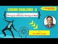 Check If Given String is a Binary String or Not Pyhton Coding Challenges