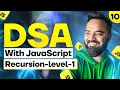 Recursion Level - 1 DSA with JavaScript Part 10 Stack Visualization