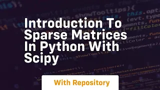introduction to sparse matrices in python with scipy