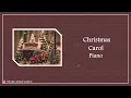 Christmas Carol piano 1 Hour Collection  |  2021 Christmas Songs Piano cover【⭕️Sheets available】
