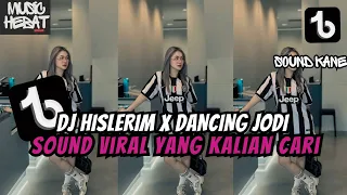 dj hislerim x dancing jodi dj campuran jedag jedug viral tiktok terbaru 2026