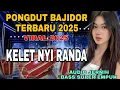 Download Lagu KELET NYI RANDA ‼️PONGDUT BAJIDORAN SUNDA TERPOPULER 2025 COVER TEH WINWIN