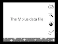 MplusWizard 3 The mplus data file