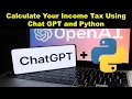How to calculate your income tax using chatGPT and Python programming language