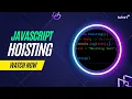 Hoisting in JavaScript Complete JavaScript Tutorial for Beginners Tutort Academy