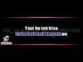 Slank ku tak bisa no vocal (Karaoke)