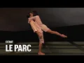 Lagu LE PARC by Angelin Preljocaj (Hannah O'Neill \u0026 Germain Louvet)