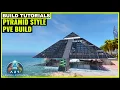 Ark Survival Ascended Pyramid Style Pve Base