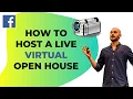 How to Host a Facebook LIVE Virtual Open House that Generates Leads