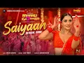 Saiyaan | Mannu Kya Karegga | Malini Awasthi | Lalit P | Latest Hindi Folk Song| Curious Eyes Cinema