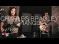 Charles Bradley   "Changes" (Live at WFUV)