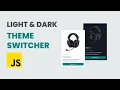 Build a Mode Theme Switcher in Javascript