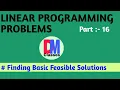 Class 12 Maths Part 16 LINEAR PROGRAMMING PROBLEMS BASIC FEASIBLE SOLUTIONS