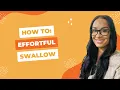 How to Do an Effortful Swallow Dysphagia Exercises