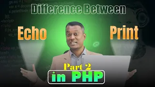 Difference Between echo and print in PHP PHP Tutorial for Beginners part 2