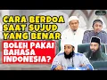Lagu Ustadz Khalid Basalamah - Bolehkah Berdoa Pakai Bahasa Indonesia Saat Sujud Dalam Sholat? Simak!