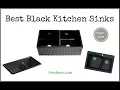 Black Kitchen Sinks Reviews of the 12 Best Black Kitchen Sinks Plus 1 to Avoid