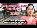 Download Lagu Kumpulan lagu bugis NONSTOP populer 2025 visual perjalanan kota sengkang -attapange sulawesi selatan