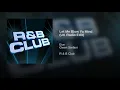 Let Me Blow Ya Mind (UK Radio Edit)
