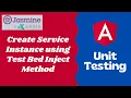 28 Create instance for the Services using Test Bed inject method - Angular Unit Testing